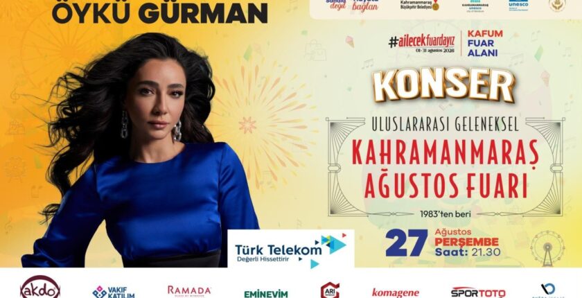 Öykü Gürman, Kahramanmaraş’ta Fuar Coşkusunu Artıracak