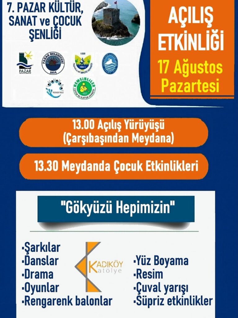 7.Kültür Sanat ve Çocuk Şenliği Rize-Pazar'da başlıyor.