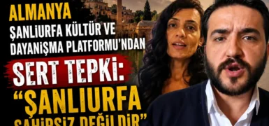 Almanya Şanlıurfa Kültür ve Dayanışma Platformu’ndan tepki: “Şanlıurfa Sahipsiz Değildir”