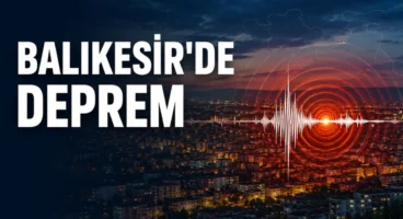 Balıkesir’de 6 deprem kaydedildi