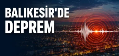 Balıkesir’de 6 deprem kaydedildi