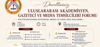 Balıkesir’de Uluslararası Akademisyen, Gazeteci ve Medya Temsilcileri Forumu düzenlenecek