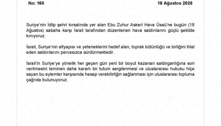 Dışişleri'nden İsrail’in Suriye’ye saldırısına sert tepki
