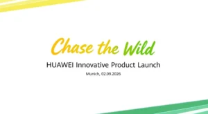 Huawei, "Chase the Wild" kampanya etkinliğinde amiral gemisi giyilebilir cihazlarını tanıtacak