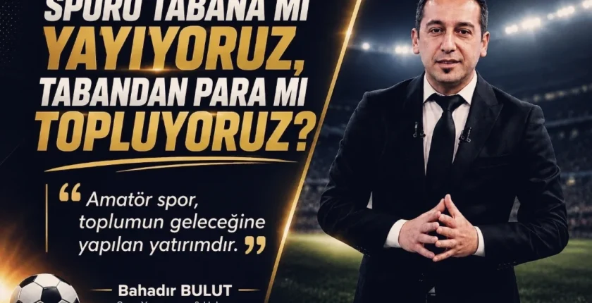 Spor yorumcusu Bulut: ''Sporu tabana mı yayıyoruz, tabandan para mı topluyoruz?''