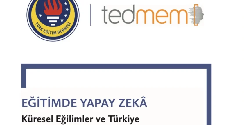 TEDMEM, liseden mezun olan her öğrenciye "Yapay Zekâ Ehliyeti" verilmesini öneriyor