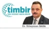 TİMBİR Genel Başkanı Dr. Süleyman Basa'dan 17 Ağustos mesajı