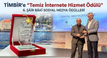 TİMBİR’e “Temiz İnternete Hizmet Ödülü”: Şâir Bâkî Sosyal Medya Ödülleri’nde anlamlı buluşma
