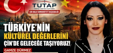 Türkiye’nin kültürel değerleri Çin’de tanıtılacak