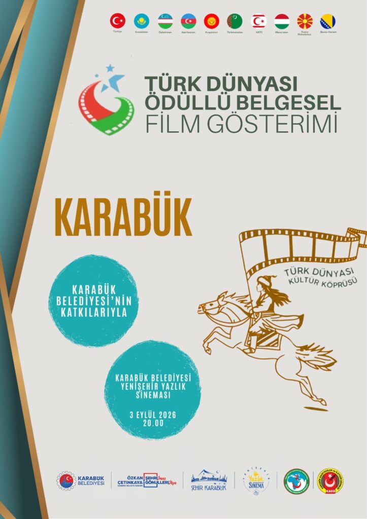Türk Dünyası’nın Ödüllü Belgesel Filmleri Karabük’te seyirciyle buluşacak