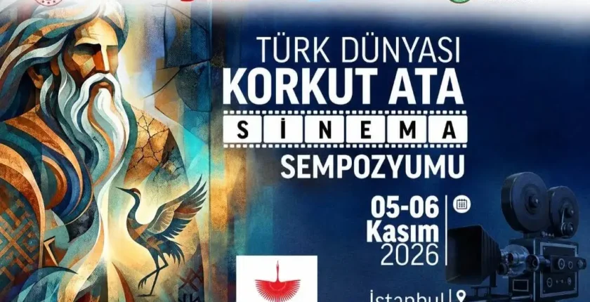 Türk Dünyası Sinema Araştırmacıları Korkut Ata Sinema Sempozyumu’nda buluşuyor
